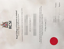 快速办理爱尔兰皇家外科医学院证书, how to buy fake RCSI certificate?