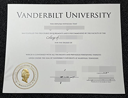 加急办理范德堡大学毕业证 | 订购范德堡大学文凭 | 制作一份假范德堡大学学位证书多少钱?